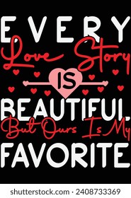 Every Love Story Is Beautiful  eps cut file for cutting machine