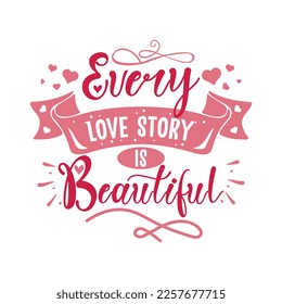 Every love story is beautiful. Hand drawn love quotes