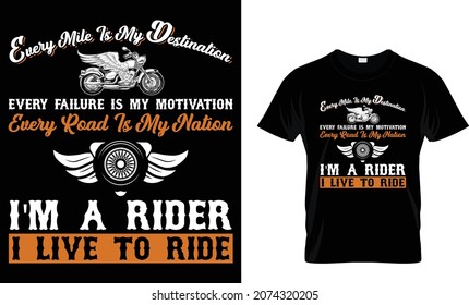 Every mile is my destination every failure - Motorcycles T-shirt