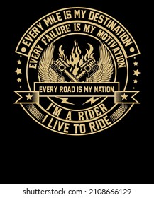 Every mile is my destination every failure is my motivation motorcycle rider t-shirt design