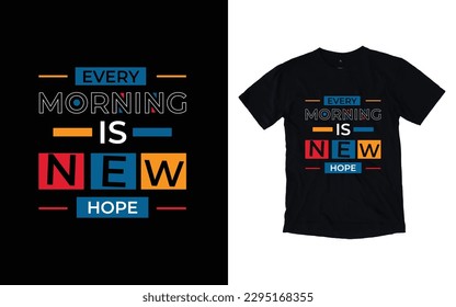 Jeden Morgen ist neue Hoffnung moderne Typografie T-Shirt-Design, Inspirational Zitate T-Shirt-Design, Geometrie, Mode, Bekleidung, Druck, Merchandise