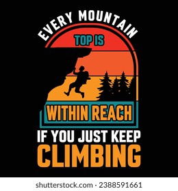  JEDER BERGTOP IST IN REACH, WENN SIE NUR KLIMBING HALTEN
  Wandern, Vintage, Design, Natur, Vektorgrafik,