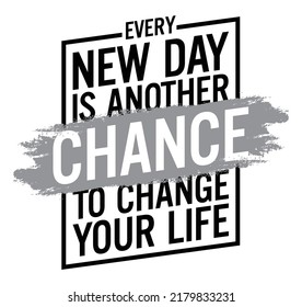 Every New Day Another Chance Change Stock Vector (Royalty Free ...