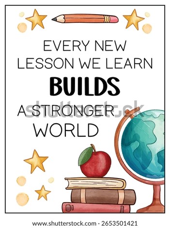 Every New Lesson Builds a Stronger World – Watercolor Motivational School Poster, Educational Wall Art for Kids, Classroom Learning Quote

