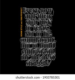 Every now and then stop just to relax. Not to be complacent, but to build enthusiasm for the next struggle, motivational, t shirt graphics, typography, print.