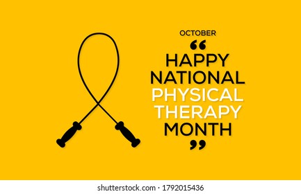 Every October we celebrate National Physical Therapy Month, an annual opportunity to raise awareness about the benefits of physical therapy. Vector illustration.