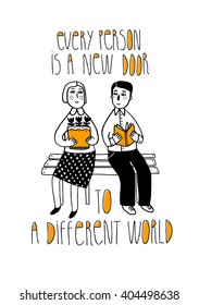 Every Person Is A New Door To A Different World. Motivation Quote Funny Cute Vector Illustration. Boy And Girl Sitting On A Bench. 