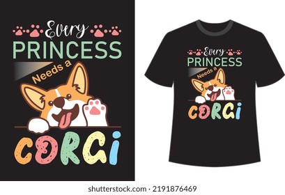 Every princess needs a corgi t shirt design vector file.