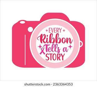 Every Ribbon Tells a Story T-shirt, Cancer Saying T-shiet, Breast Cancer SVG, Cut File For Cricut, Cancer Funny Quotes, Cancer Shirt svg