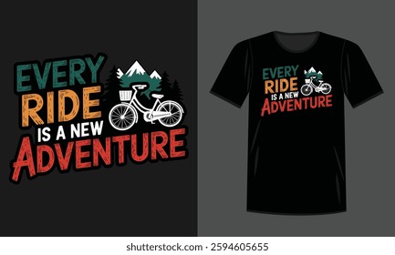 Every Ride is a New Adventure – Bold Outdoor Cycling T-Shirt Design