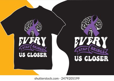 Every Step Brings Us Closer. T-shirt design. Vector Illustration.