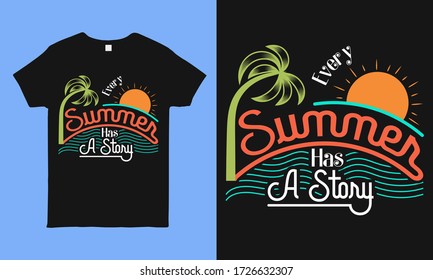 Every  summer has a story. vintage typography lettering design. This illustration can be used as a print on t shirts and bags, stationary, sticker or as a poster.