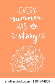 Every summer has a story. White outline shell on red background. Unique calligraphic phrase written by brush. Ready-to-use vector print for your design.