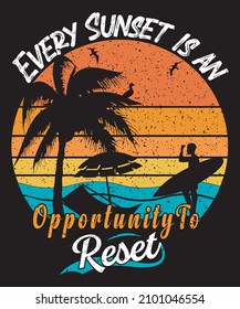 Every Sunset is an opportunity to reset T shirt design