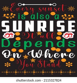 Cada puesta de sol también es un diseño de camiseta vectorial de tipografía de salida del sol