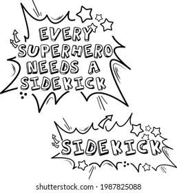 Every superhero needs a sidekick svg shirt design image isolated on white background. Sidekick svg vector illustration. Fathers Day svg DIY Dad and Me Shirt Superhero Svg Cut Files Daddy and Son Shirt svg
