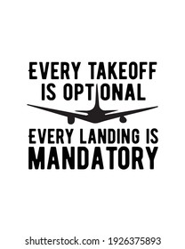 Every Takeoff Optional Every Landing Mandatory Stock Vector (Royalty ...