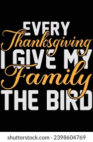 
Every Thanksgiving Family The Bird eps cut file for cutting machine
