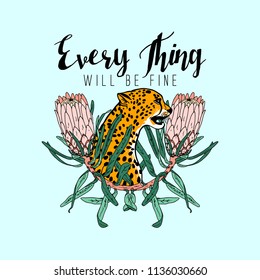 Every thing will be fine slogan. Leopard with flowers. Typography graphic print, fashion drawing for t-shirts .Vector stickers,print, patches vintage