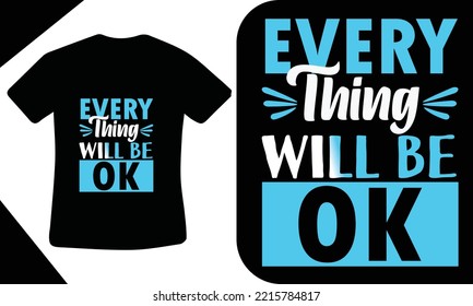 Alles wird gut mit Shirt-Design sein 