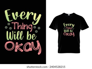 Every thing will be okay