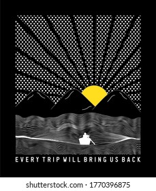 every trip will bring us back design for print t shirt 