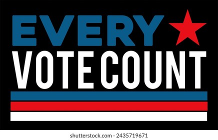 Every vote count t-shirt design.