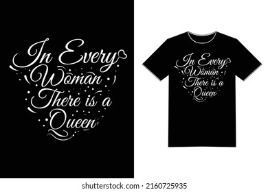 In Every Woman There is a Queen - Inspirational Quote Saying Tshirt Design Only Failure Not to Try