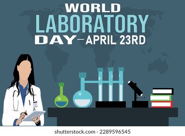 Every year on April 23rd, World Laboratory Day celebrates the place where great inventions emerge to make the world a better place. It’s also a day to recognize those who do research and experiments