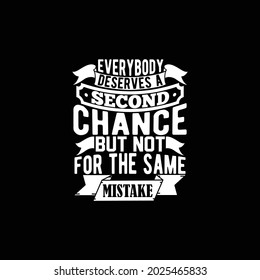 145 Everyday is a second chance Images, Stock Photos & Vectors ...