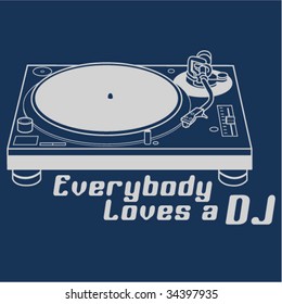 Everybody Loves a DJ (Turntable)