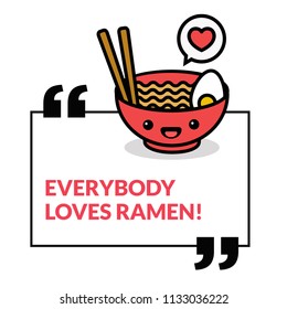 Everybody Loves Ramen Pun Poster Vector Illustration in Flat Style Line Art