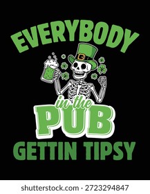 Everybody In Pub Gettin Tipsy St Patrick's Day diseño de camiseta