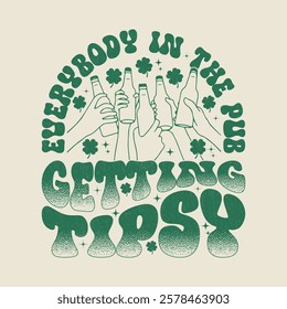 Everybody in the Pub Getting Tipsy T Shirt Design - Happy St Patrick Day Gift