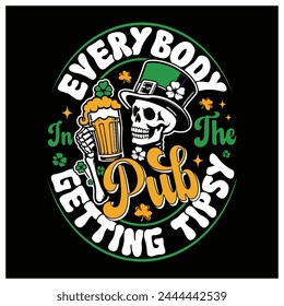 Todo el mundo en el pub consiguiendo la camiseta de moda, camiseta del día de San Patricio, diseño gráfico colorido de la camiseta.