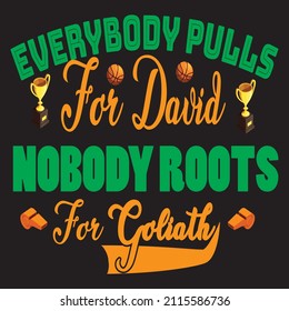 Todos piden David, no hay raíces para el diseño de camisetas vectoriales Goliath