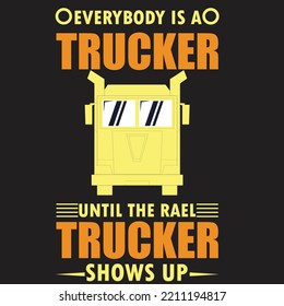 Everybody is a trucker SVG Design  svg