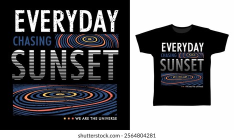 Everyday chasing sunset typography line art hand drawn, vector ready for print on t-shirt and other uses.