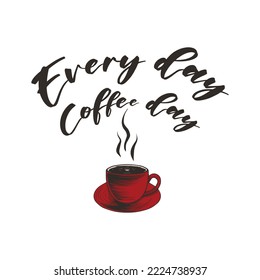 everyday is coffee day illustration