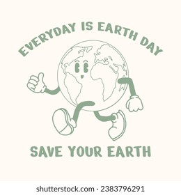 everyday is earth day, reduce, reuse, recycle for better earth