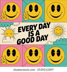 Everyday is a good day, motivational quote t-shirt and print design