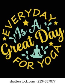 
Everyday is a great day for yoga t-shirt design