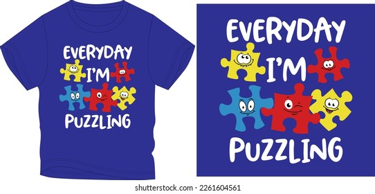 everyday im puzzling Graphic Design vector illustration