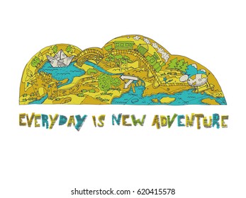 Everyday a new adventure. Doodle card with cartoon toys elements and the inscriptions on the white background, vector illustration.
