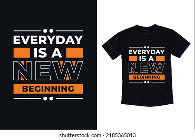 
Everyday is new beginning quotes t-shirt design