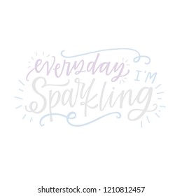 Everyday I'm Sparkling