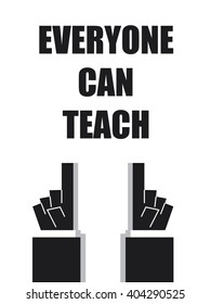 EVERYONE CAN TEACH typography