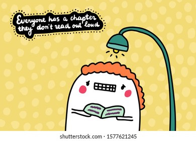 Everyone has a chapter they don't read out loud hand drawn vector illustration in cartoon comic style man shy holding book textured background lettering