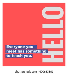 Everyone Has Something To Teach (Motivational Quote Vector Art)