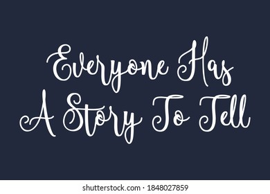 everyone has a story and i can help